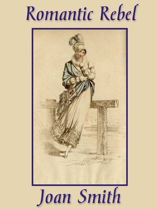 Title details for Romantic Rebel by Joan Smith - Available